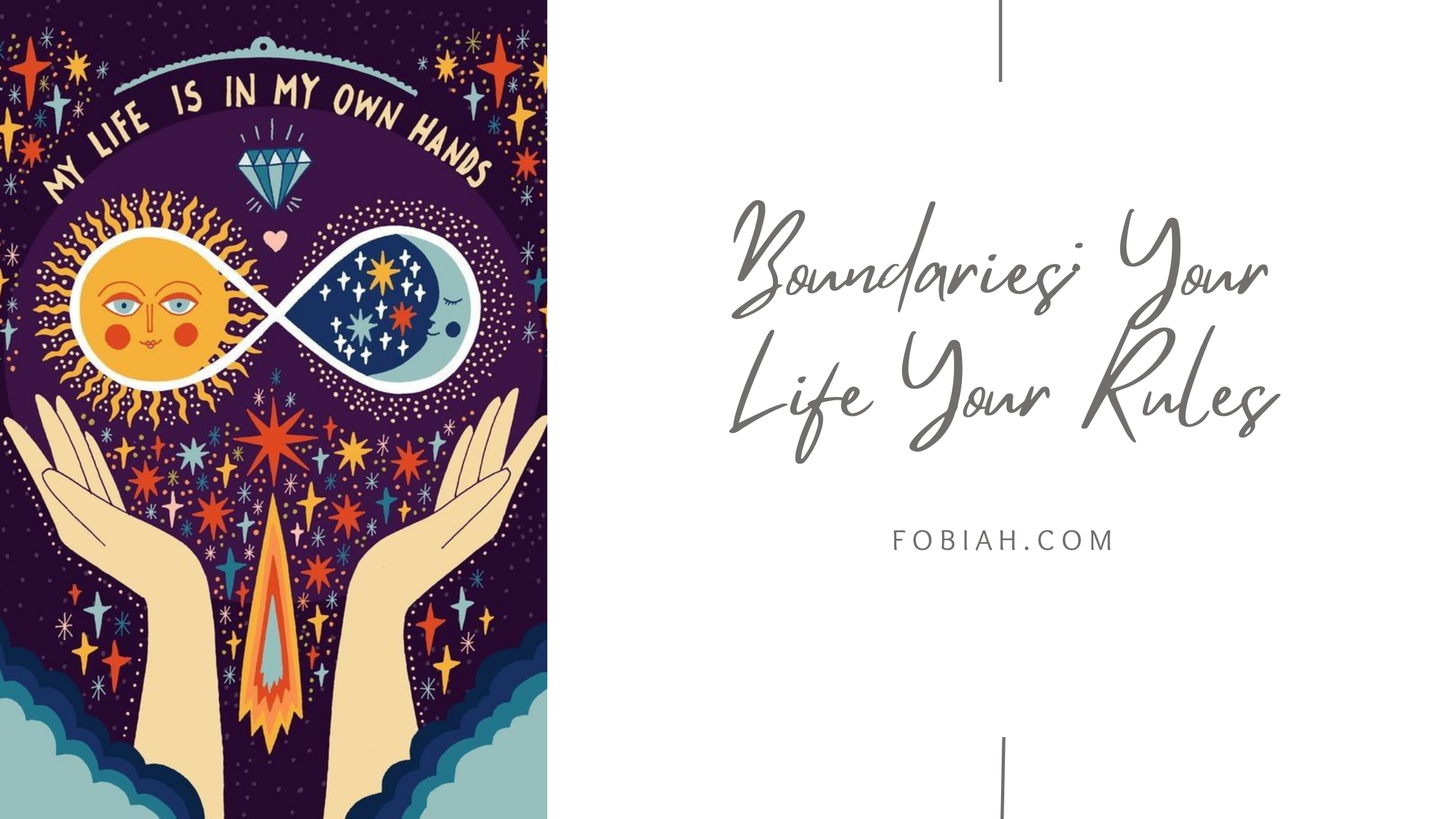 Boundaries: Your Life Your Rules