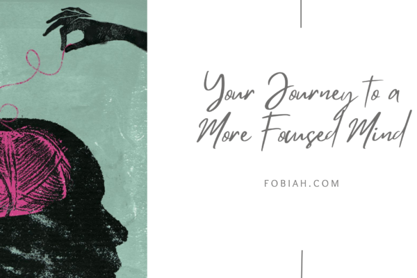 Your Journey to a More Focused Mind